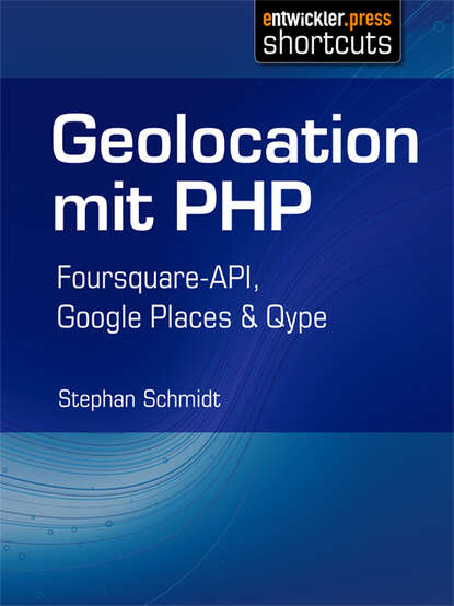 Stephan  Schmidt - Geolocation mit PHP