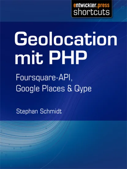 Обложка книги Geolocation mit PHP, Stephan  Schmidt