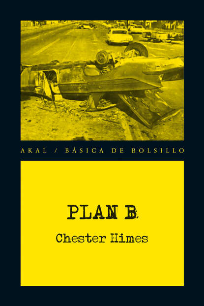 Chester  Himes - Plan B