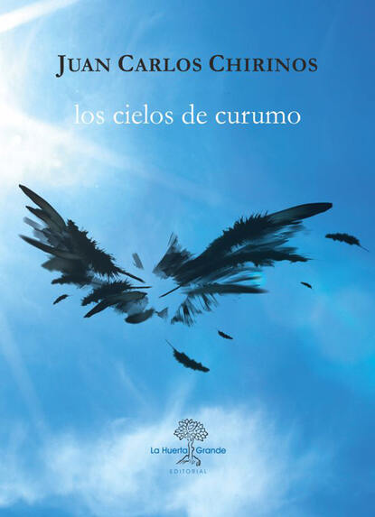 Juan Carlos Chirinos - Los cielos de Curumo