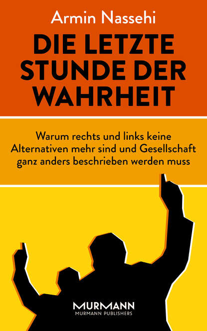 Die letzte Stunde der Wahrheit (Armin Nassehi). 