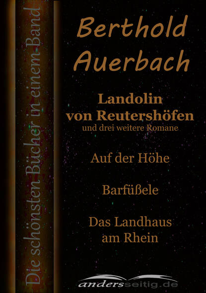 Landolin von Reutershöfen und drei weitere Romane (Auerbach Berthold). 