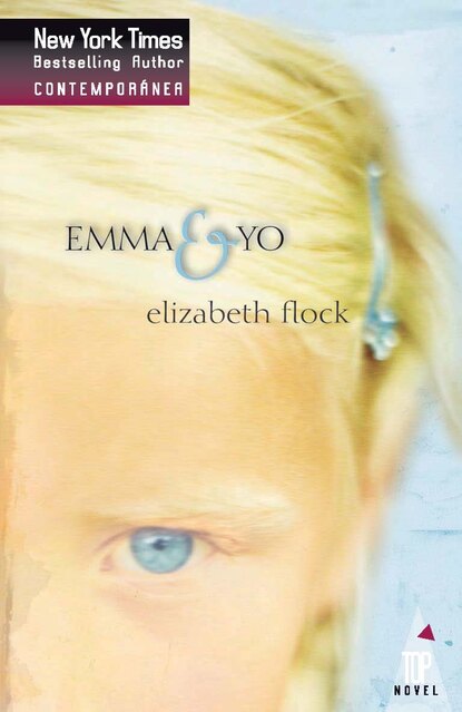 Elizabeth Flock - Emma y yo