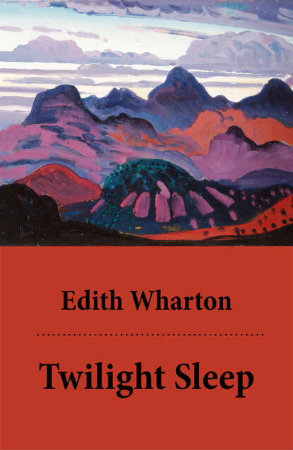 Edith Wharton - Twilight Sleep (Unabridged)