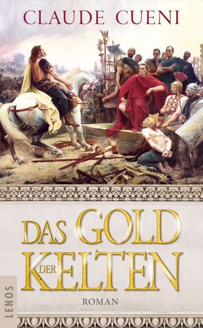 Das Gold der Kelten (Claude Cueni). 