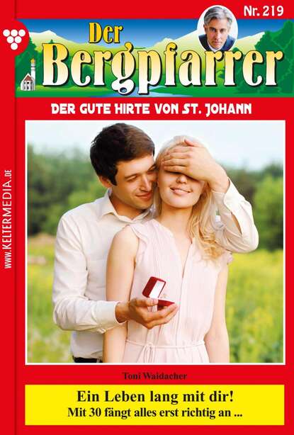 Toni Waidacher - Der Bergpfarrer 219 – Heimatroman