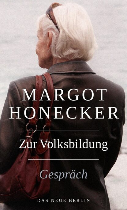 Margot  Honecker - Zur Volksbildung