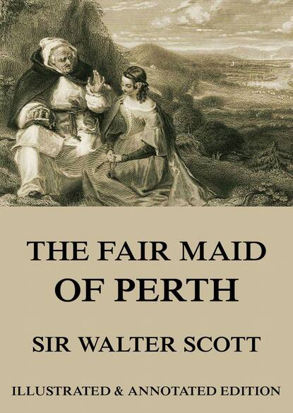 Вальтер Скотт — The Fair Maid of Perth