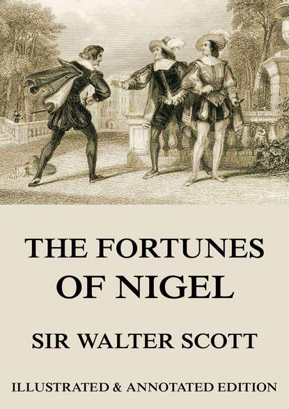 Walter Scott - The Fortunes Of Nigel
