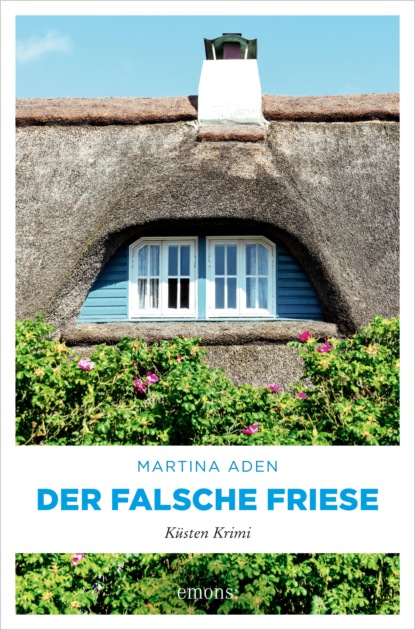 Der falsche Friese (Martina Aden). 