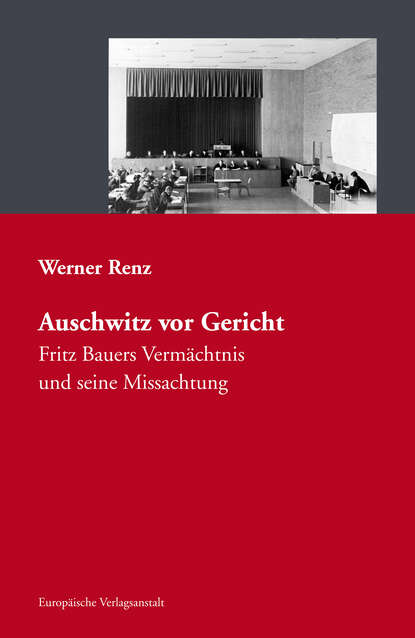 Werner  Renz - Auschwitz vor Gericht