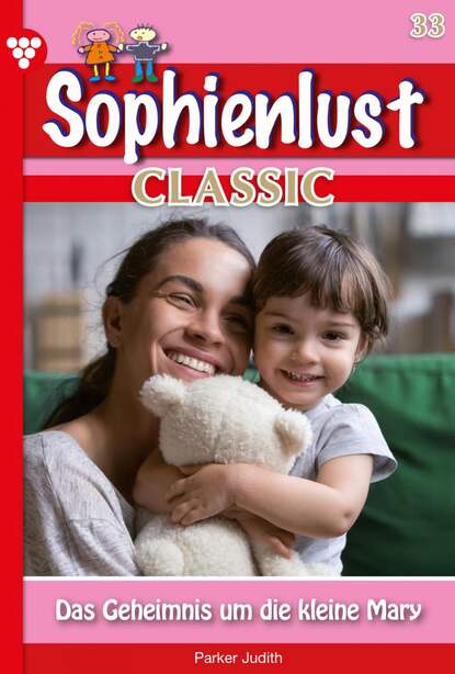 

Sophienlust Classic 33 – Familienroman
