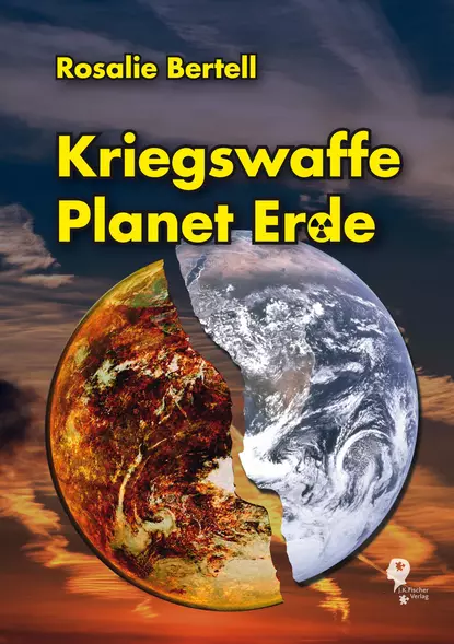 Обложка книги Kriegswaffe Planet Erde, Rosalie Bertell