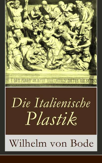 

Die Italienische Plastik