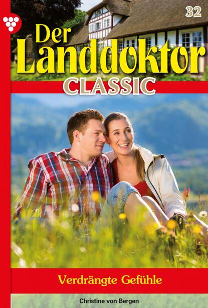 

Der Landdoktor Classic 32 – Arztroman