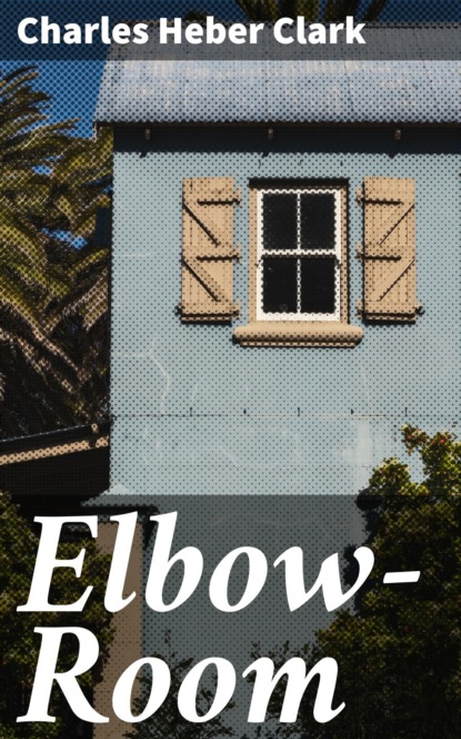 

Elbow-Room