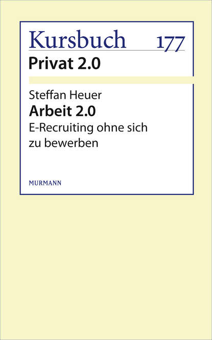 Arbeit 2.0 (Steffan Heuer). 