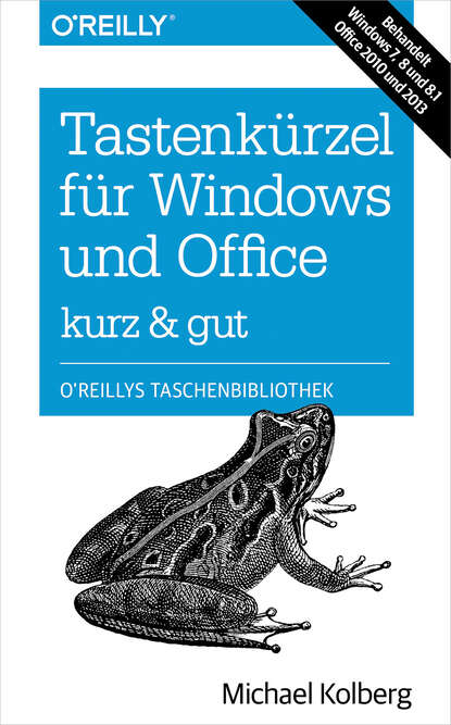 Michael  Kolberg - Tastenkürzel für Windows & Office - kurz & gut