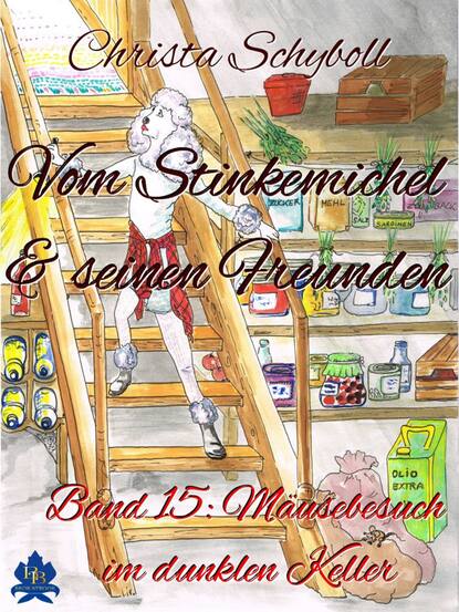 

Vom Stinkemichel und seinen Freunden