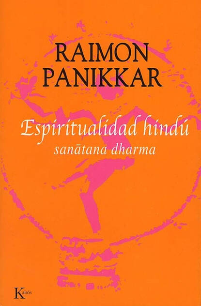 Raimon Panikkar - Espiritualidad hindú