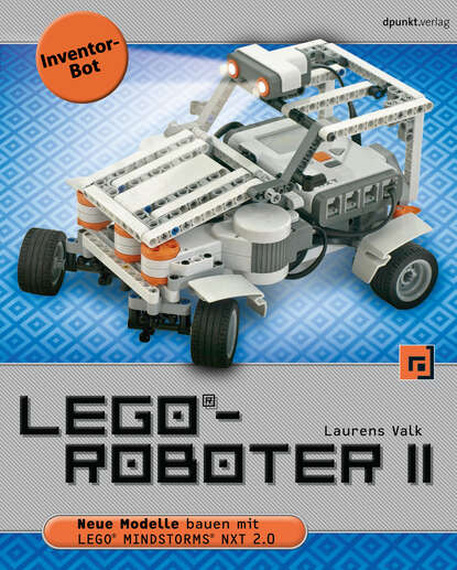 Laurens  Valk - LEGO®-Roboter II - Inventor-Bot