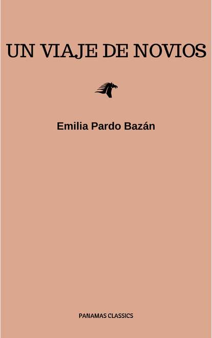 Emilia Pardo  Bazan - Un viaje de novios