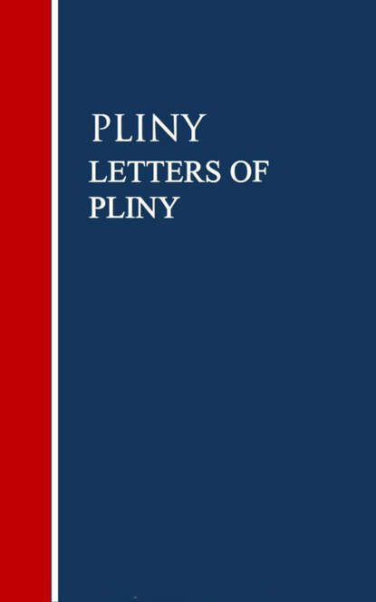 

LETTERS OF PLINY