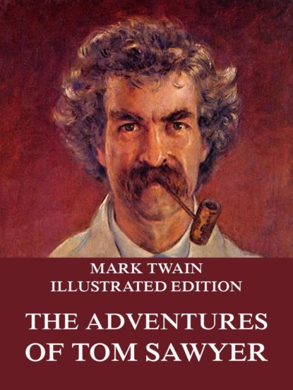 Mark Twain - The Adventures Of Tom Sawyer
