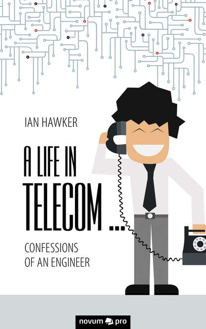 

A Life in Telecom...
