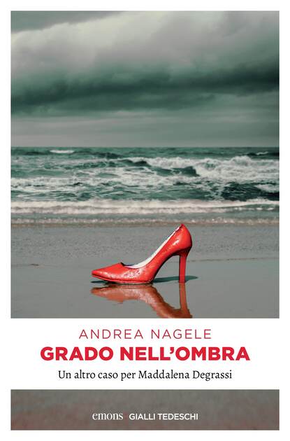 Grado nell'ombra (Andrea  Nagele). 