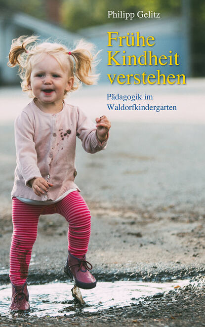 

Frühe Kindheit verstehen