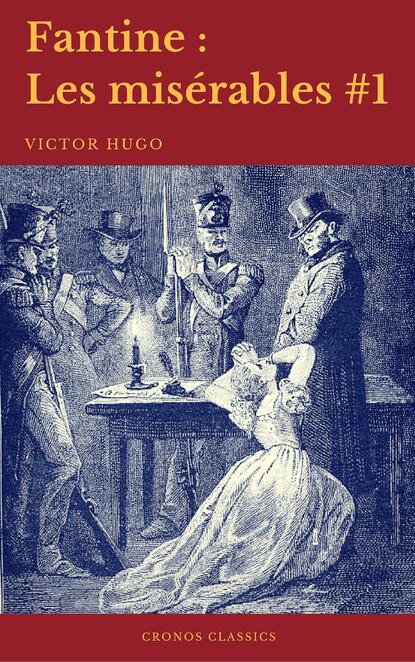 

Fantine (Les misérables #1)(Cronos Classics)