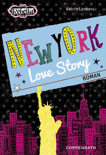 Katrin  Lankers - Rebella - New York Love Story