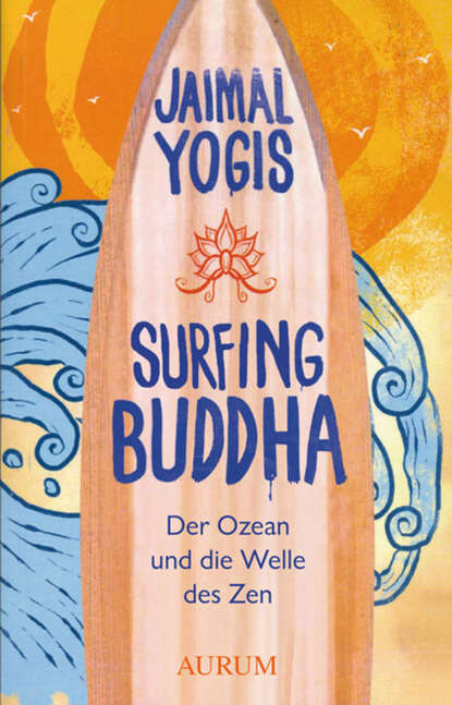 Jaimal Yogis - Surfing Buddha