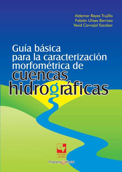 

Guía básica para la caracterización morfométrica de cuencas hidrográficas