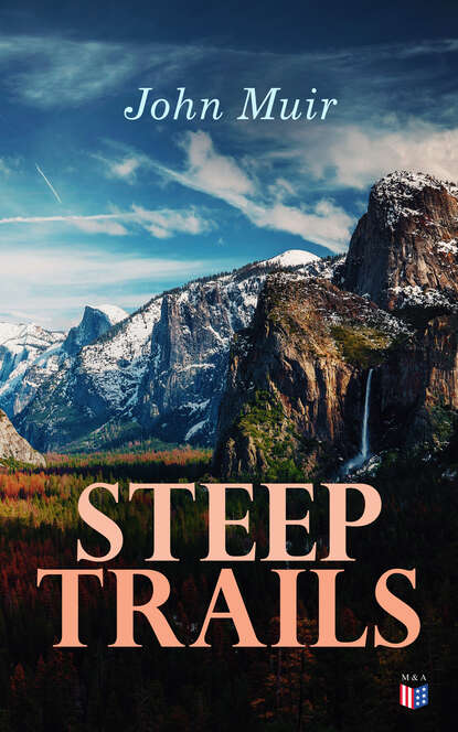 John Muir - Steep Trails
