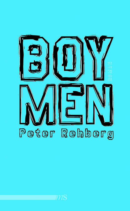 Boymen (Peter  Rehberg). 