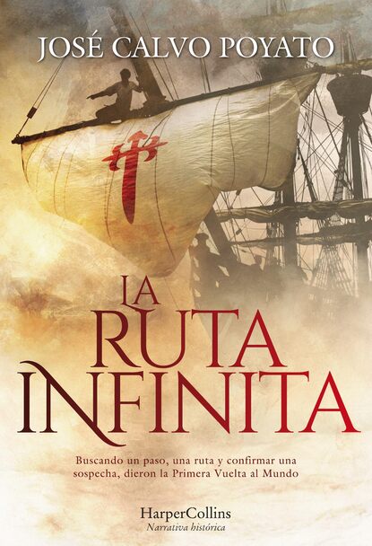 José Calvo Poyato - La ruta infinita