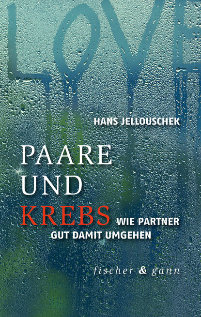 Hans Jellouschek - Paare und Krebs