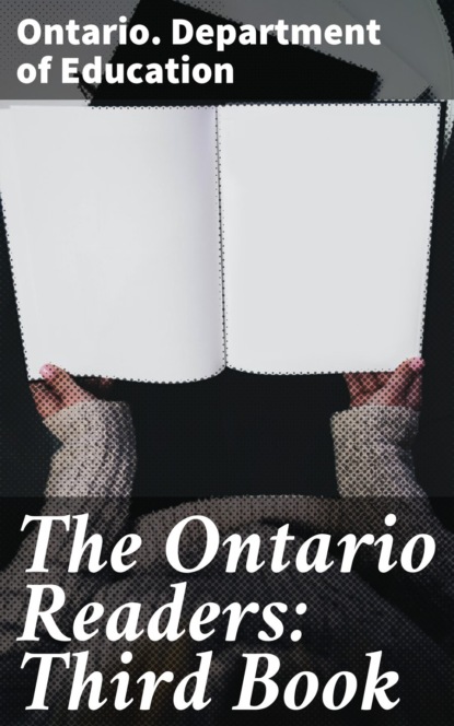 Ontario. Department of Education - The Ontario Readers: Third Book