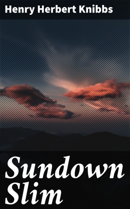 

Sundown Slim