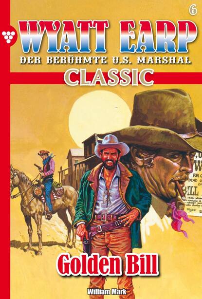 William Mark D. - Wyatt Earp Classic 6 – Western