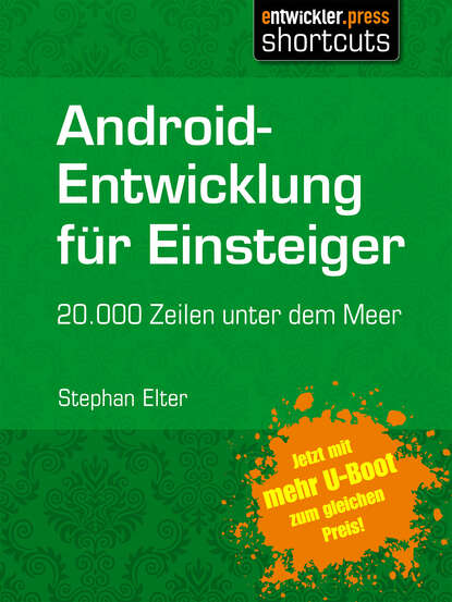 Stephan  Elter - Android-Entwicklung für Einsteiger - 20.000 Zeilen unter dem Meer