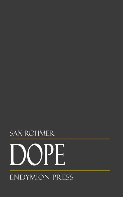 Sax  Rohmer - Dope