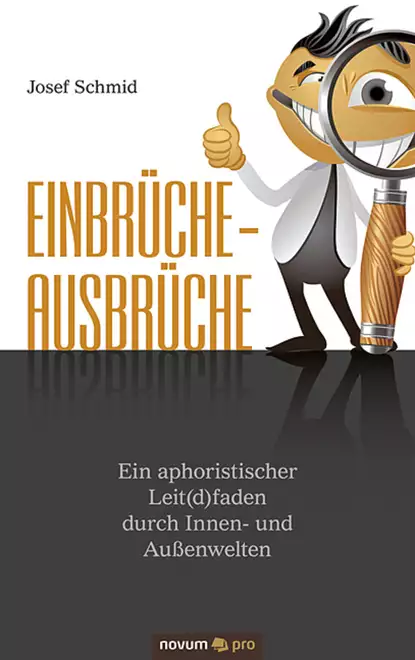 Обложка книги Einbrüche - Ausbrüche, Josef  Schmid