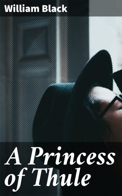 

A Princess of Thule