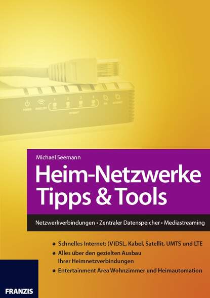 Michael  Seemann - Heim-Netzwerke Tipps & Tools