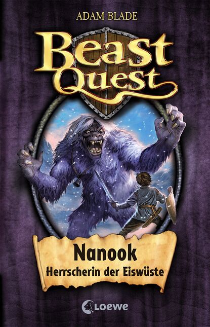 

Beast Quest 5 – Nanook, Herrscherin der Eiswüste