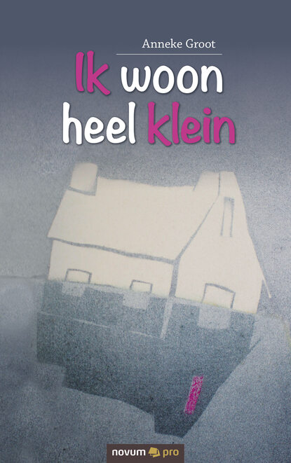 

Ik woon heel klein