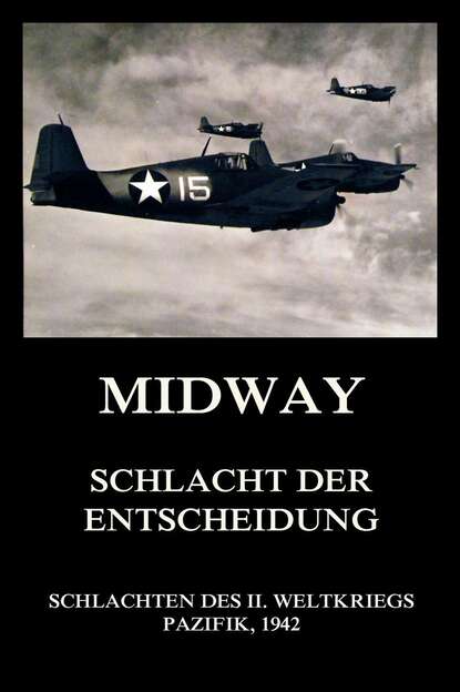 Группа авторов - Midway - Schlacht der Entscheidung